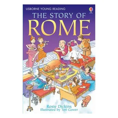 Story of Rome - Dickins, Rosie