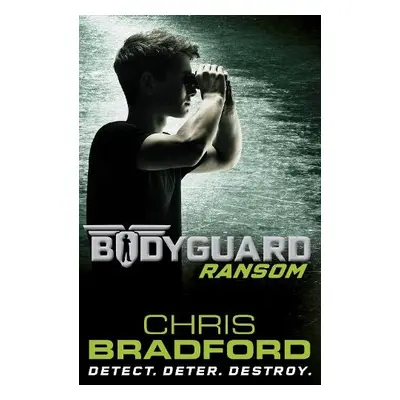 Bodyguard: Ransom (Book 2) - Bradford, Chris