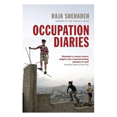 Occupation Diaries - Shehadeh, Raja