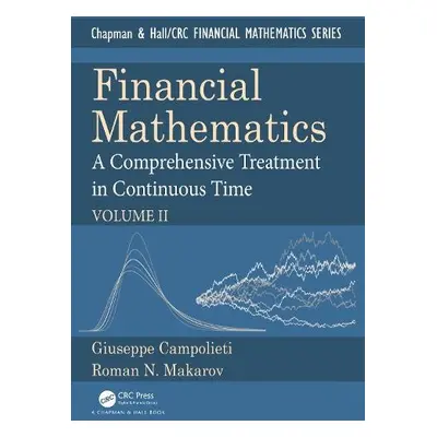 Financial Mathematics - Campolieti, Giuseppe (Wilfrid Laurier University, Waterloo, Ontario, Can