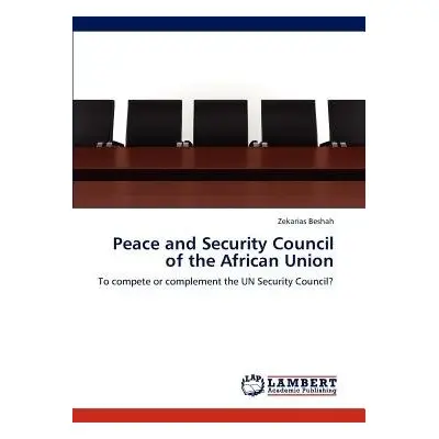 Peace and Security Council of the African Union - Beshah, Zekarias