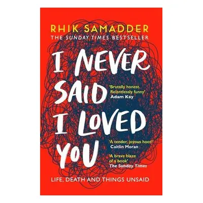 I Never Said I Loved You - Samadder, Rhik