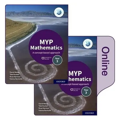 MYP Mathematics 3: Print and Enhanced Online Course Book Pack - Harrison, Rose a Weber, David a 