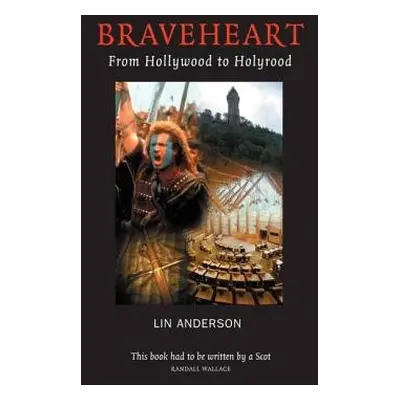 Braveheart - Anderson, Lin