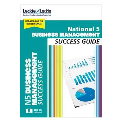 National 5 Business Management Revision Guide - Ross, Anne a Leckie