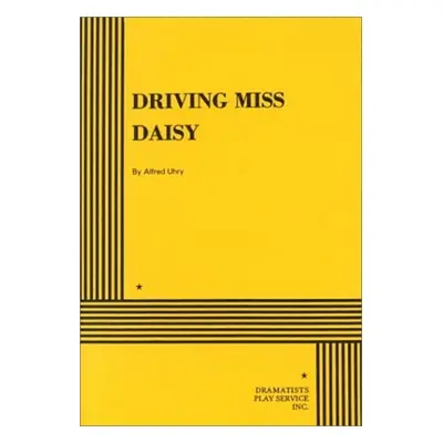 Driving Miss Daisy - Uhry, Alfred