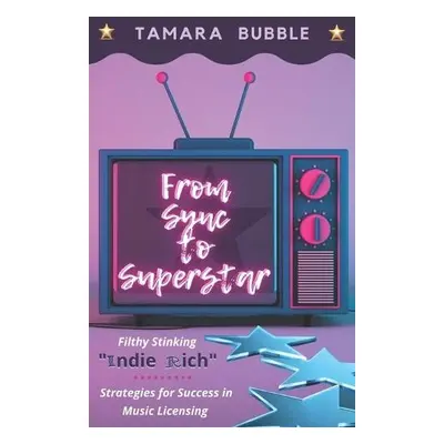 From Sync to Superstar - Bubble, Tamara