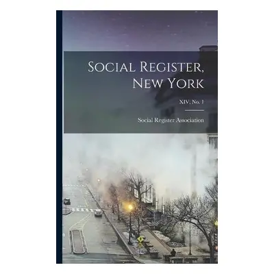 Social Register, New York; XIV, No. 1