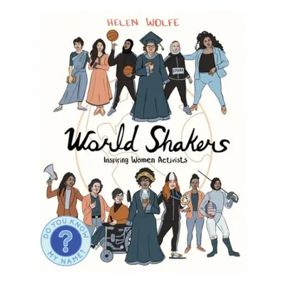 World Shakers - Wolfe, Helen