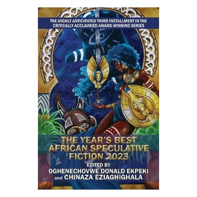 Year’s Best African Speculative Fiction (2023)