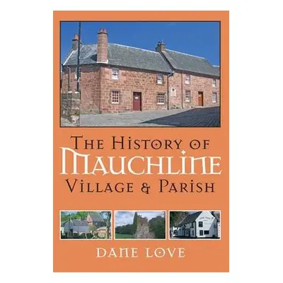 History of Mauchline - Love, Dane