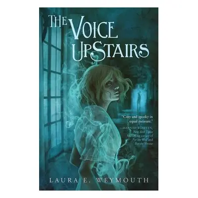 Voice Upstairs - Weymouth, Laura E.