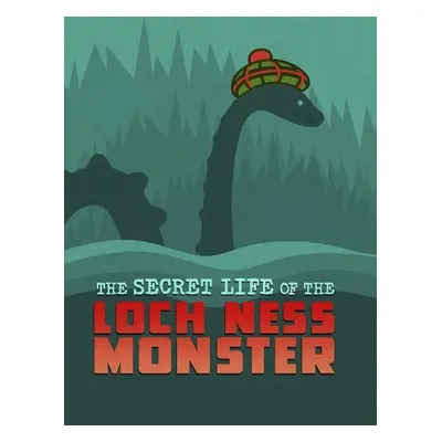 Secret Life of the Loch Ness Monster - Harper, Benjamin