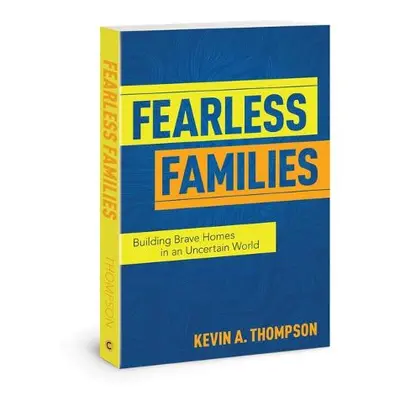 Fearless Families - Thompson, Kevin A