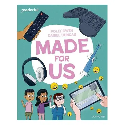 Readerful Independent Library: Oxford Reading Level 11: Made for Us - Owen, Polly