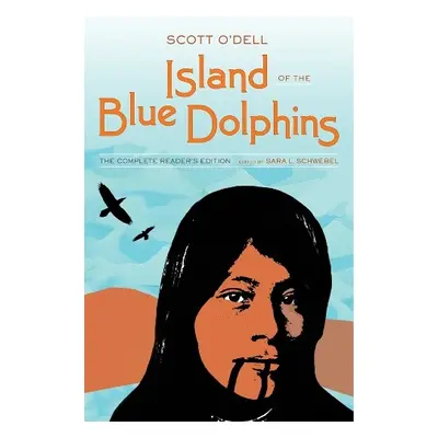 Island of the Blue Dolphins - O'Dell, Scott