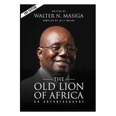 Old Lion of Africa - Masiga, Walter Nyamori a Masiga, Julie