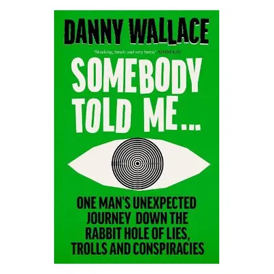 Somebody Told Me - Wallace, Danny