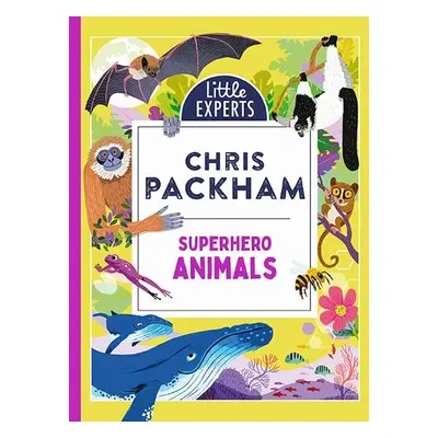 Superhero Animals - Packham, Chris