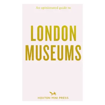 Opinionated Guide to London Museums - Watts, Emmy