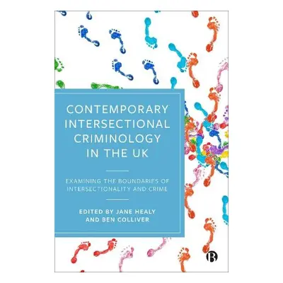 Contemporary Intersectional Criminology in the UK