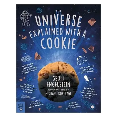 Universe Explained with a Cookie - Engelstein, Geoff