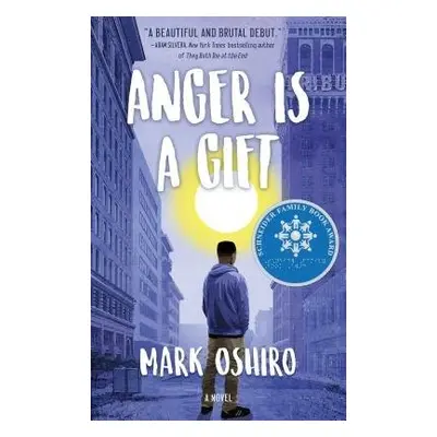 Anger Is a Gift - Oshiro, Mark