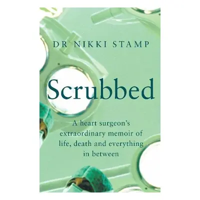 Scrubbed - Stamp, Dr Nikki