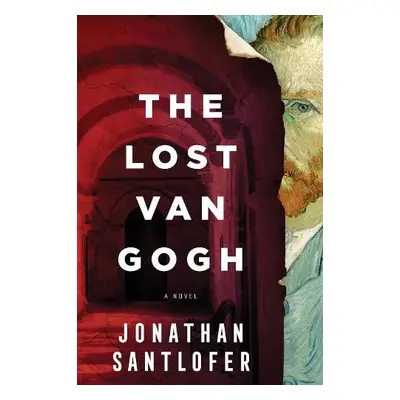 Lost Van Gogh - Santlofer, Jonathan