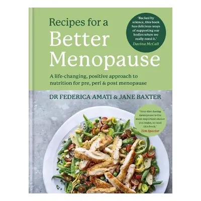 Recipes for a Better Menopause - Amati, Dr Federica a Baxter, Jane