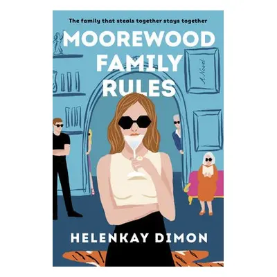 Moorewood Family Rules - Dimon, HelenKay