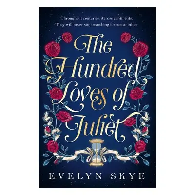 Hundred Loves of Juliet - Skye, Evelyn