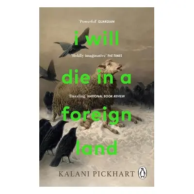 I Will Die in a Foreign Land - Pickhart, Kalani