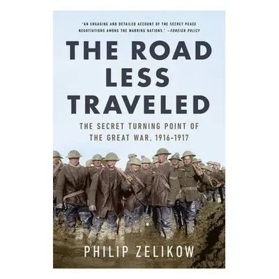 Road Less Traveled - Zelikow, Philip