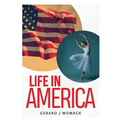 Life in America - J. Womack, Gerard