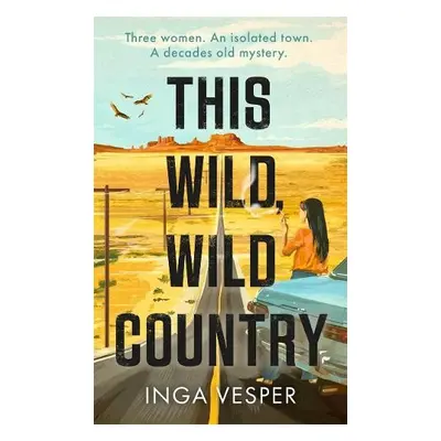 This Wild, Wild Country - Vesper, Inga