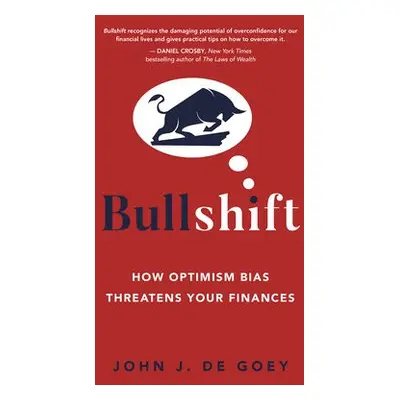 Bullshift - De Goey, John J.