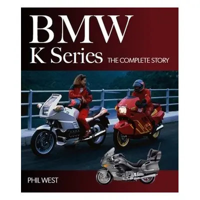 BMW K Series - West, Phil