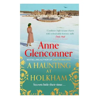 Haunting at Holkham - Glenconner, Anne