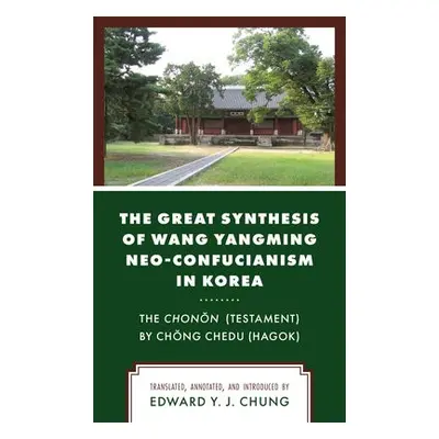 Great Synthesis of Wang Yangming Neo-Confucianism in Korea