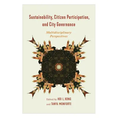 Sustainability, Citizen Participation, and City Governance