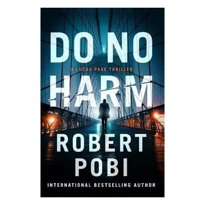 Do No Harm - Pobi, Robert