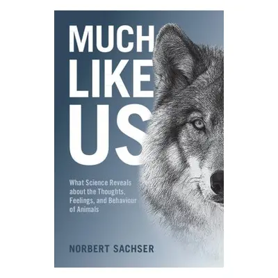 Much Like Us - Sachser, Norbert