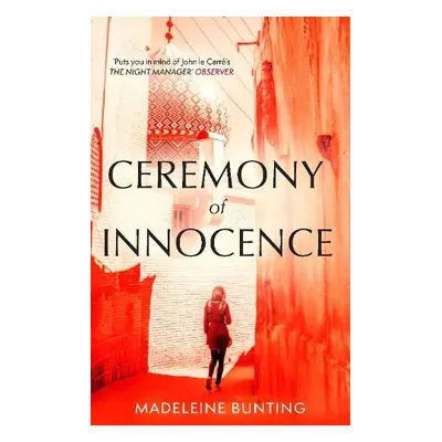 Ceremony of Innocence - Bunting, Madeleine