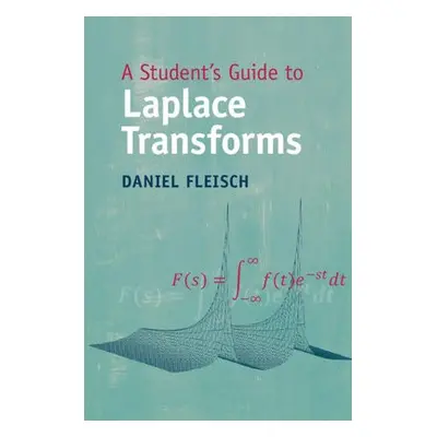 Student's Guide to Laplace Transforms - Fleisch, Daniel (Wittenberg University, Ohio)