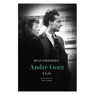 Andre Gorz - Gianinazzi, Willy