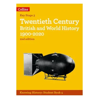 Twentieth Century British and World History 1900-2020 - Peal, Robert a Selth, Robert a Aitken-Bu