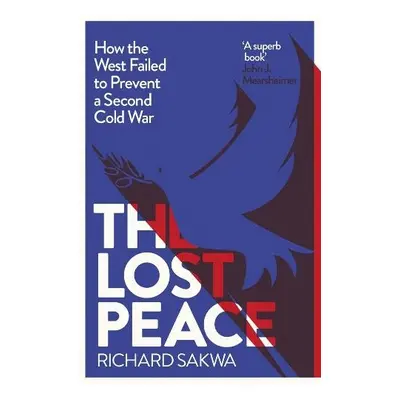 Lost Peace - Sakwa, Richard