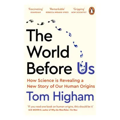 World Before Us - Higham, Tom