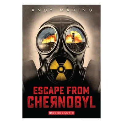 Escape From Chernobyl (Escape From #1)